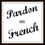 Pardon My French