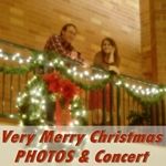 Very Merry Christmas Photos and Concert