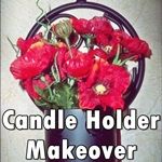 Candle Holder to Floral Wall Vase