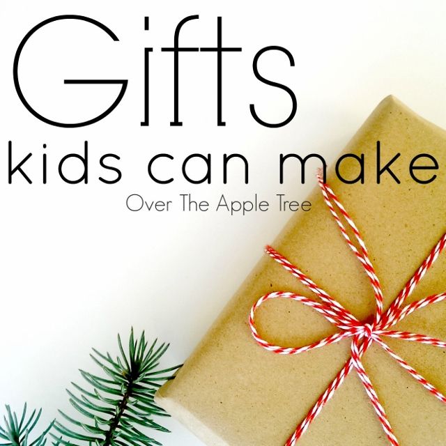 Gifts Kids Can Make, Over The Apple Tree